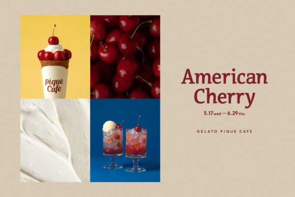【gelato pique cafe】アメリカンチェリーのポップでキュートな3種のスイーツ登場！